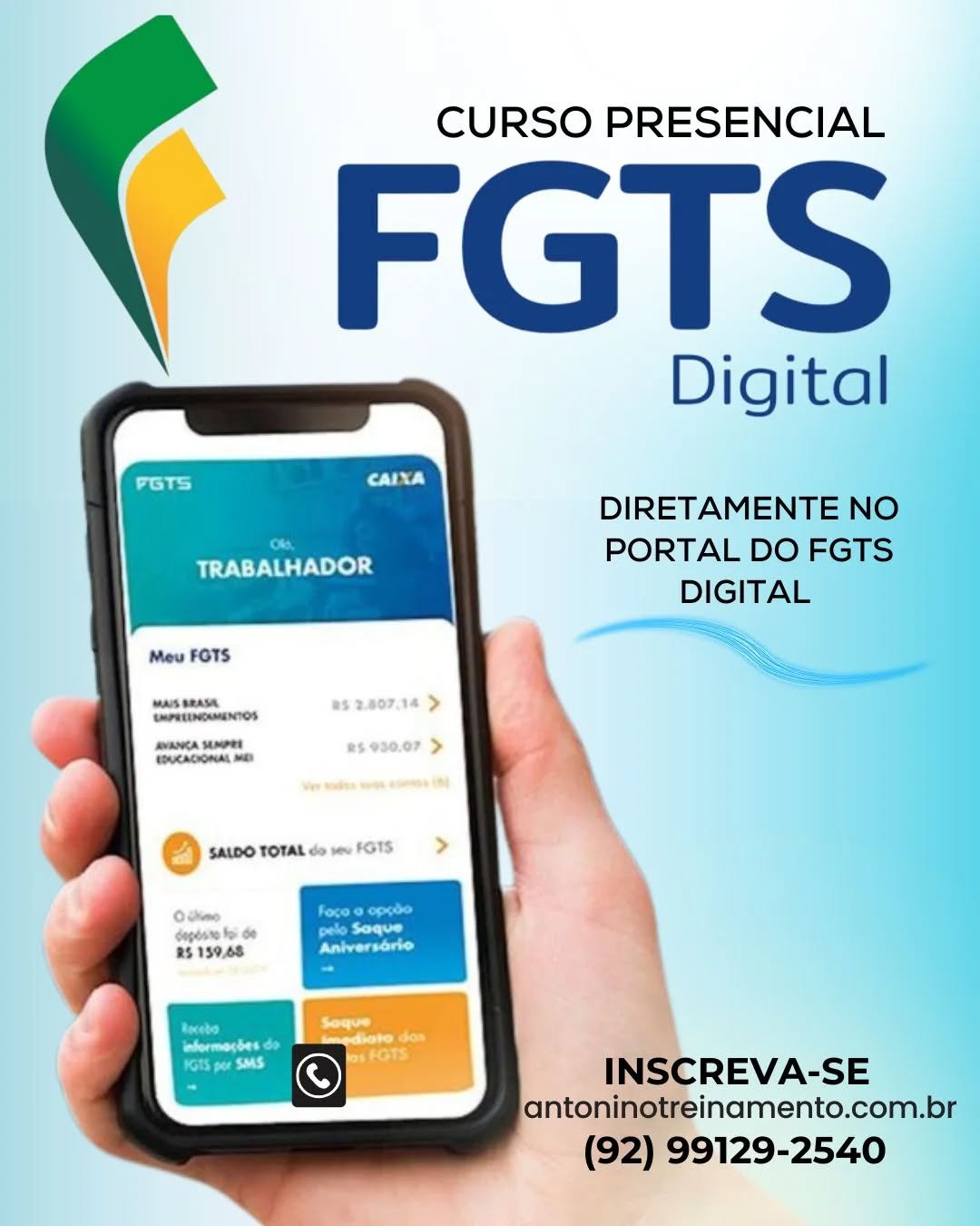 COMEÇA NA SEGUNDA FEIRA 05/05
_TURMAS CONFIRMADAS_
𝐂𝐔𝐑𝐒𝐎 𝐞𝐒𝐎𝐂𝐈𝐀𝐋/EFD - REINF- DCTFWEB E FGTS DIGITAL - Presencial/ManauS
Você aprenderá na prática tudo sobre o envio de dados e a geração de guias essenciais para o DP, direto no eSocial, FGTS Digital e DCTFWeb!
Período: 05/05 a 09/05/2025
📌Dias: Seg a sexta
⏰Horário: 18:30 h às 21:30 h
🏬Local: Unidade I - Edifício Rio Negro Center - Centro.
📆Período: 24/05 e 31/05/2025
📌Dias: Aos sábados
⏰Horário: 08:00 h às 17:00 h
🏬Local: Unidade I - Edifício Rio Negro Center - Centro.
💰Investimento: R$390,00 à vista, 3X sem juros, ou em até 12X com juros no cartão de crédito.
Ex-alunos: R$350,00
>>Matriculas online
https://antoninotreinamento.com.br/curso-de-esocial-fgts-digital-e-dctfweb/
Ou fale conosco no Whatsapp
http://wa.me/5592991292540