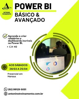 >> TURMAS CONFIRMADAS!
CURSO DE POWER BI DO BÁSICO AO AVANÇADO - 40H - Presencial/Manaus
💡Imagine apresentar relatórios impactantes com dashboards profissionais que impressionam gestores e clientes. Nosso curso ensina na prática.
Turmas na semana e aos sábados
>> Matriculas online (Link na Bio)
https://antoninotreinamento.com.br/curso-power-bi-em-manaus/
Ou fale conosco no Whatsapp
http://wa.me/5592991295051