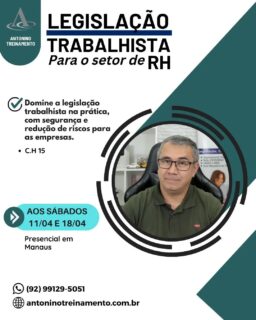 NOVAS VAGAS DISPONÍVEIS!! Início 11/04 (Aos sábados)
🔰LEGISLAÇÃO TRABALHISTA P/ O SETOR DE RH
O curso proporciona domínio prático e atualizado da legislação trabalhista, capacitando o profissional para tomar decisões seguras, reduzir riscos jurídicos e atuar com segurança na gestão de pessoas
O que você irá aprender:
✔ Fundamentos e atualizações da legislação trabalhista
✔ Contratos e jornadas de trabalho
✔ Salários, adicionais, descontos e banco de horas
✔ Poder disciplinar do empregador
✔ Rotinas do contrato de trabalho, férias, 13º salário e rescisões
✔ Estabilidades trabalhistas e direitos do empregado
✔ Prevenção e combate ao assédio moral e sexual no trabalho
✔ Aplicação da LGPD nas rotinas de admissão e gestão de colaboradores.
GARANTA SUA VAGA HOJE MESMO
🌐 Site: https://antoninotreinamento.com.br
📲 WhatsApp: https://wa.me/92991295051