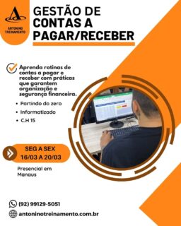 COMEÇA NA SEGUNDA FEIRA 16/03
CURSO DE GESTÃO DE CONTAS A PAGAR E RECEBER
Adquira conhecimentos essenciais para tomada de decisões financeiras responsáveis e eficientes.
O que você irá aprender:
✔ Fundamentos da administração financeira
✔ Rotinas do setor financeiro e tesouraria
✔ Fluxo de caixa realizado e projetado
✔ Administração das contas a pagar e a receber
✔ Regime de caixa e regime de competência
✔ Retenção de impostos na fonte
✔ Setor de cobrança e formas de recebimento
✔ Conciliação bancária e análise de documentos financeiros
✔ Operação prática em sistema de controle financeiro e DRE mensal
https://antoninotreinamento.com.br/curso-de-contas-a-pagar-e-a-receber/
WhatsApp 92 99129-5051
