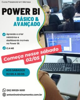 POWER BI BÁSICO E AVANÇADO 
_Software Business Intelligence_
_Período:_ 02/05 a 30/05/2026
_Carga Horária:_ 40h
_Dias:_ aos sábados
_Horário:_ 08h às 17h
_Local:_ Unidade II – Edifício Atlantic Tower, Torre Business, Djalma Batista - Chapada -  Manaus/Am
_Investimento:_R$ 647,00 à vista. 3X sem juros, ou em até 12X com juros no cartão de crédito.
Clique no link e confira o conteúdo programático:⤵️
https://antoninotreinamento.com.br/curso-power-bi-em-manaus/
Whatsapp 92 99129-5051