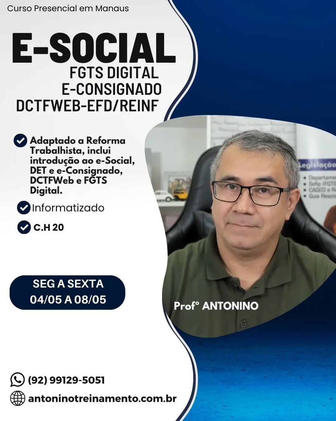 💡 Este é o momento de se tornar referência no DP/RH.
Com o curso de eSocial, FGTS Digital, e-Consignado, DCTFWeb e EFD-REINF, você aprende de forma prática e atualizada como executar corretamente as principais obrigações trabalhistas e previdenciárias.
📈 Mais conhecimento, mais segurança e mais oportunidades na sua carreira.
Garanta sua vaga hoje mesmo 
Matriculas e mais detalhes (Link na Bio)
www.antoninotreinento.com.br
Whatsapp 92 99129-5051