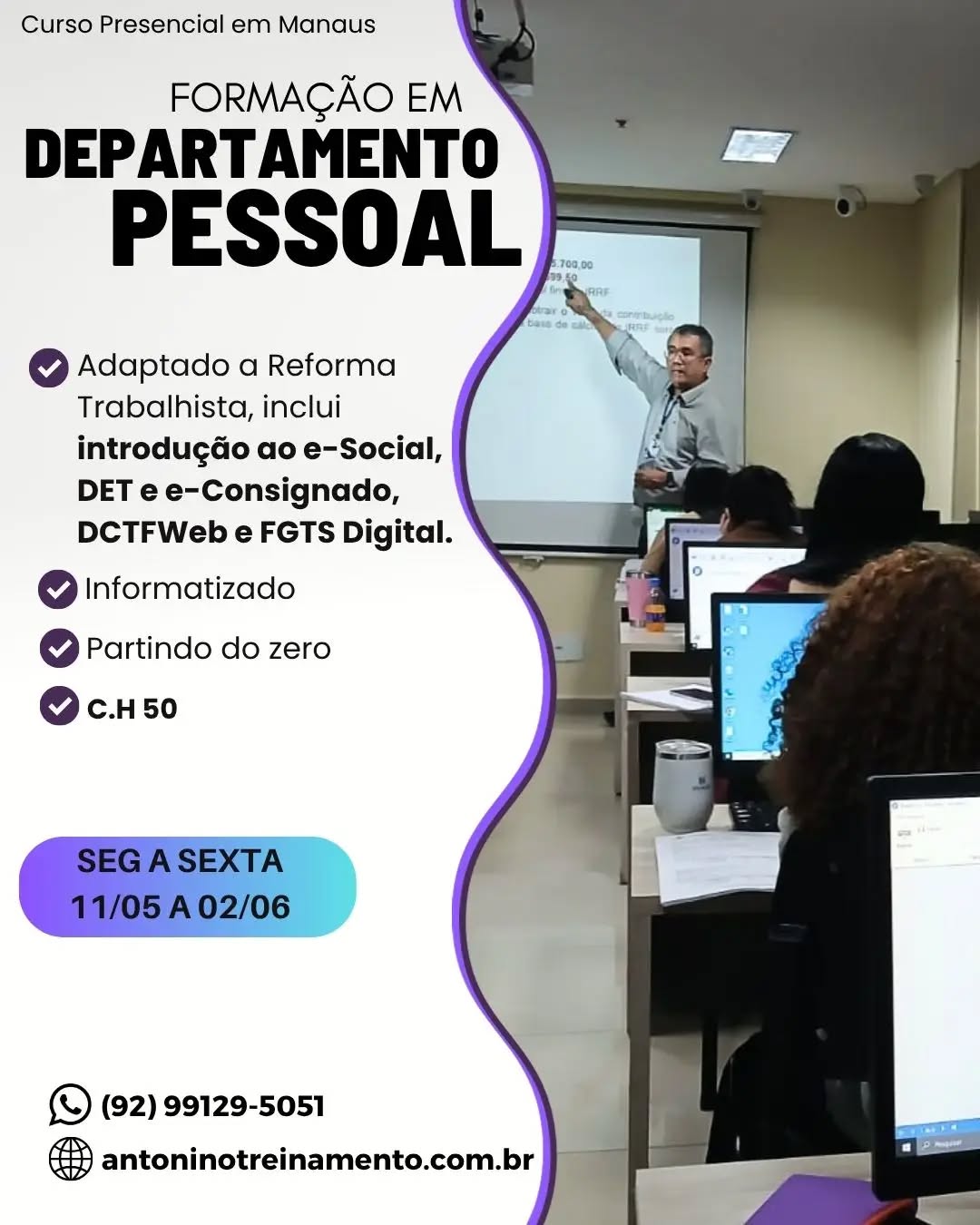 COMEÇA na  SEGUNDAFEIRA>> Início 11/05
Que tal atuar na área de Departamento Pessoal das empresas?
🎯Saiba que mesmo sem experiência, você pode se qualificar para atuar no setor de Departamento Pessoal das empresas 💡Nosso curso começa do zero e vai direto ao ponto.
💢Faça parte das primeiras turmas de 2026 e garanta seu sucesso profissional.
Vagas limitadas 
Matriculas pelo site (Link na Bio)
www.antoninotreinamento.com.br
Whatsapp 92 99129-5051
#folhadepagamento
#horasextras #13salário #ferias #esocial emprestimoconsignado