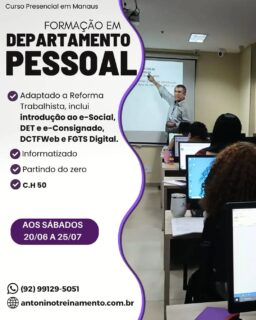 🔰Turma confirmada!
FORMAÇÃO EM DEPARTAMENTO DE PESSOAL-SÁBADO
_Período:_ 20/06 a 25/07/2026
_Carga Horária:_ 50h
_Dias:_ Aos sábados
_Horário:_ 08h às 17h
_Local:_ Unidade II – Edifício Atlantic Tower, Torre Business, Djalma Batista - Chapada Manaus/Am
Investimento: R$ 767,00 à vista. 3X sem juros, ou em até 12X com juros no cartão de crédito.
🌐 Confira o conteúdo programático: (Link na Bio)
https://antoninotreinamento.com.br/formacao-em-departamento-pessoal/
