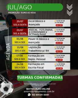 📢 AGENDA JULHO/AGOSTO
ÚLTIMA CHAMADA: PROMOÇÃO RUMO AO HEXA!
🇧🇷💚 O sonho do hexa pode ter sido adiado... Mas o seu crescimento profissional não pode esperar!
📌 EXCEL BÁSICO E AVANÇADO
🗓️ 29/07 a 14/08/2026 - Seg à Sex
💰 De R$467,00 por apenas R$326,90
📌 ESOCIAL, E-CONSIGNADO, DCTFWEB E GUIAS do FGTS, INSS e IRRF
🗓️ 29/07 a 04/08/2026 - Seg à Sex
💰 De R$427,00 por apenas R$298,90
📌 POWER BI - BÁSICO E AVANÇADO
🗓️ 05/08 a 21/09/2026 - Seg à Sex
💰 De R$647,00 por apenas R$452,90
📌 LEGISLAÇÃO TRABALHISTA P/ RH
🗓️ 15/08 a 22/08/2026 - Seg à Sex
💰 De R$497,00 por apenas R$347,90
📌 FORMAÇÃO EM DEPARTAMENTO PESSOAL
🗓️ 17/08 a 09/09/2026 - Seg à Sex
💰 De R$767,00 por apenas R$556,90
📌 FORMAÇÃO EM ESCRITA FISCAL
🗓️ 24/08 a 16/09/2026 - Seg à Sex
💰 De R$797,00 por apenas R$557,90
🎓 Aulas Presenciais Práticas e Informatizadas
👨‍🏫 Instrutores Especializados
📲 Garanta sua vaga agora:
WhatsApp: (92) 99129-5051
🌐 antoninotreinamento.com.br