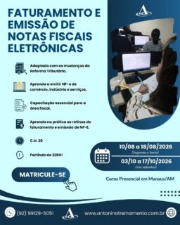 Começa Segunda feira 10/08
FATURAMENTO E EMISSÃO DE NOTAS FISCAIS ELETRONICAS 
Atualize-se e saia na frente na sua carreira! 🧾💻
O curso de Faturamento e Emissão de Notas Fiscais Eletrônicas já está adaptado às mudanças da Reforma Tributária, preparando você para atuar com segurança, precisão e dentro das novas exigências legais.
Invista no seu conhecimento e esteja pronto para novas oportunidades! 📈
🌐 Saiba mais: www.antoninotreinamento.com.br⁠
📲 Informações: (92) 99129-5051
#Faturamento #NotasFiscais #ReformaTributária #CapacitaçãoProfissional #Carreira
