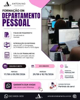 #Turma #Confirmada!
FORMAÇÃO EM DEPARTAMENTO PESSOAL 
》》Nunca trabalhou com Departamento Pessoal? Esse curso é para você!
Aprenda partindo do zero, com uma metodologia prática, informatizada e direta ao ponto. Você vai dominar as principais rotinas da área, como admissão, folha de pagamento, férias, 13º salário, rescisões, eSocial, FGTS Digital, DCTFWeb, DET, e-Consignado e muito mais.
🎓 Ideal para iniciantes, estudantes, pessoas que desejam ingressar em uma nova profissão e também para profissionais que já atuam na área e buscam atualização, aperfeiçoamento e mais segurança na execução das rotinas do Departamento Pessoal.
📲 Garanta sua vaga!
🌐 www.antoninotreinamento.com.br⁠�
📞 WhatsApp: (92) 99129-2540
#DepartamentoPessoal #FolhaDePagamento #Admissão Rescisão Férias DécimoTerceiro HorasExtras eSocial FGTSDigital DCTFWeb DET eConsignado LegislaçãoTrabalhista CálculosTrabalhistas CarteiraDeTrabalhoDigital INSS IRRF QualificaçãoProfissional