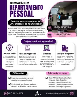 🚨 COMEÇA NESSA SEGUNDA!
📚 Formação em Departamento Pessoal 👩💼
Quer aprender folha de pagamento, férias, 13º salário, rescisões, eSocial, FGTS, INSS e muito mais?
🎯 Curso prático, informatizado e direto ao ponto, ideal para quem está começando do zero ou quer se atualizar!
⚠️ Últimas vagas!
🌐 www.antoninotreinamento.com.br
📲 https://wa.me/5592991295051
#DepartamentoPessoal #DP #FolhaDePagamento #Ferias #13Salario