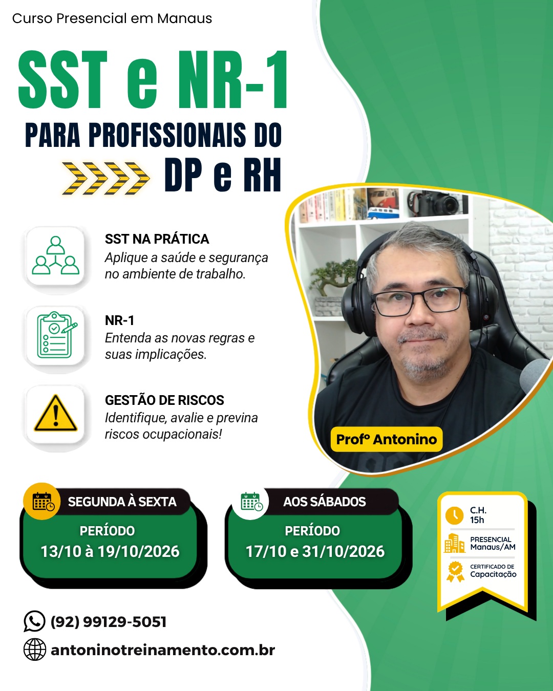 🚨 DP E RH, ATENÇÃO À NOVA NR-1!
As novas exigências de Saúde e Segurança do Trabalho já estão colocando os riscos psicossociais no centro das atenções das empresas. 🧠⚠️
Na formação, você vai aprender na prática:
✅ Nova NR-1 e suas exigências
✅ Riscos psicossociais
✅ PGR e medidas de prevenção
✅ Responsabilidades do DP e RH
✅ Aplicação prática na empresa
✅ Relação entre SST e eSocial e muito mais!
👨‍🏫 Com o Profº Antonino
📅 Turmas em Outubro
🌙 13/10 a 19/10/2026 – Segunda à Sexta
💼 17/10 e 31/10/2026 – Aos Sábados
🚨 Não espere as exigências chegarem até você. Prepare-se antes!
📲 WhatsApp: (92) 99129-5051
🌐 antoninotreinamento.com.br
#AntoninoTreinamento #SST #NR1 #NovaNR1 #RiscosPsicossociais