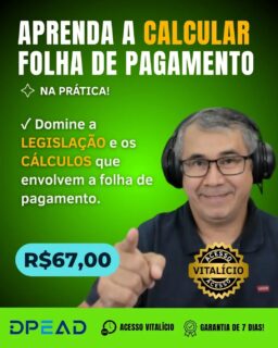 📄 CÁLCULOS DE FOLHA  DE PAGAMENTO

🥳 ACESSO VITALÍCIO 😱
💰 POR APENAS R$67,00 🔥

Aprenda na prática os principais cálculos do Departamento Pessoal! 💼📊

🎓 Curso 100% Online
♾️ Acesso vitalício
📊 Planilhas de cálculo de Folha de Pagamento, INSS e IRRF
👨‍🏫 Professor Antonino
💬 Por apenas + R$ 3,90, tenha suporte para tirar dúvidas durante 1 ano!

GARANTA JÁ O SEU ACESSO VITALÍCIO ⤵️
🌐 LINK NA BIO E STORY
📲 (92) 99129-5051