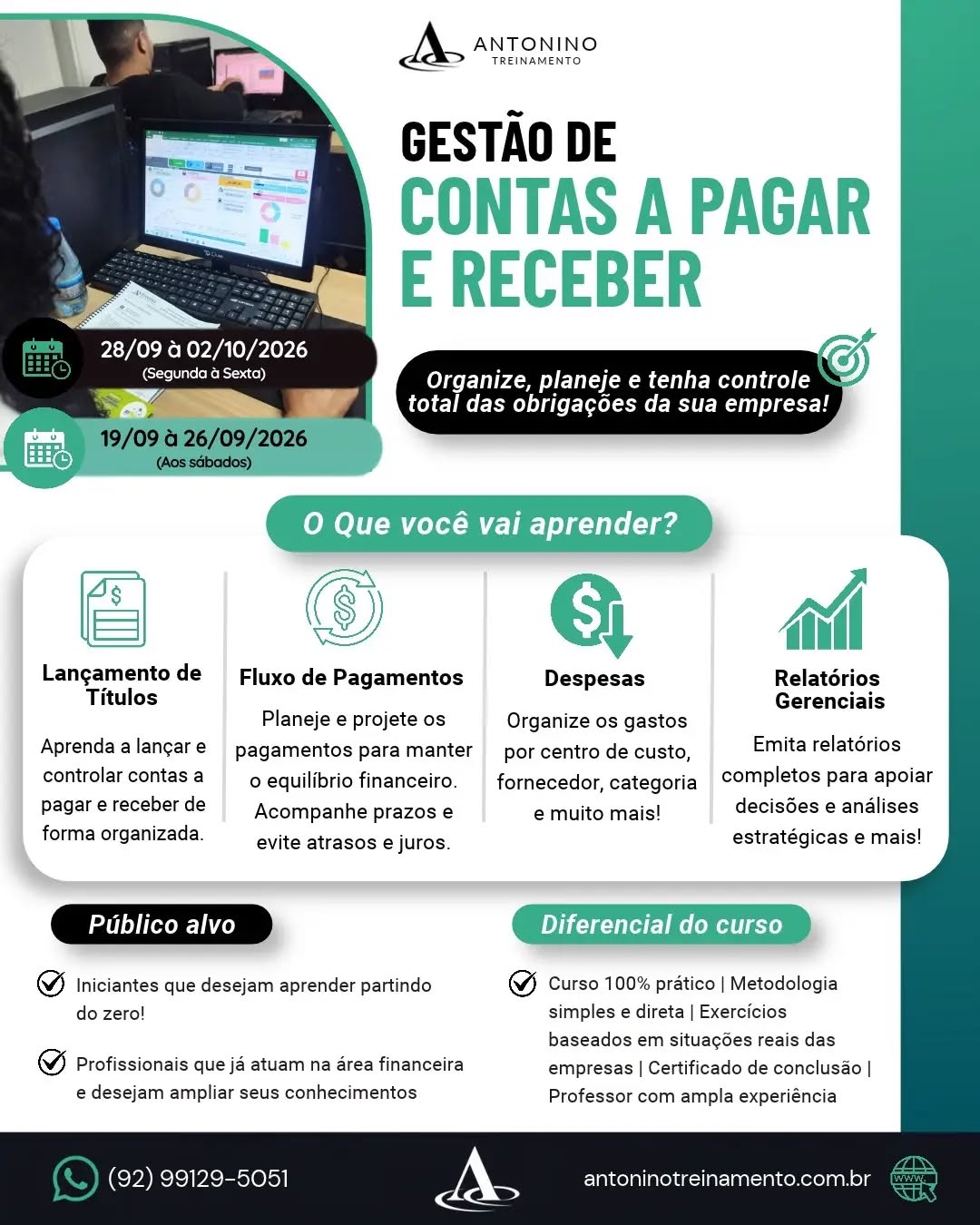 ⚠️ INICIANDO NESSE SÁBADO: 19/09 e 26/09/2026
💰 CURSO DE GESTÃO DE CONTAS A PAGAR E RECEBER
💼 Quer aprimorar seus conhecimentos financeiros e se preparar melhor para o mercado de trabalho? Essa é a oportunidade ideal para você!
➡️ Turmas disponíveis!
⚠️ INICIANDO NESSE SÁBADO: 19/09 e 26/09/2026
📌 Semana: 28/09 à 02/10/2026
🚨 Estamos nas últimas 04 VAGAS para a turma que começa NESSE SÁBADO!
🌐 antoninotreinamento.com.br
📲 (92) 99129-5051 - LINK BIO E STORY