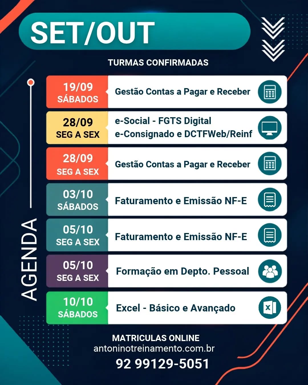 📚 AGENDA DE CURSOS | SET/OUT
🚨 TURMAS CONFIRMADAS!
🎓 Aulas práticas, informatizadas e com certificado!
➡️ MATRÍCULAS ONLINE:
🌐 antoninotreinamento.com.br
📱 WhatsApp: (92) 99129-5051