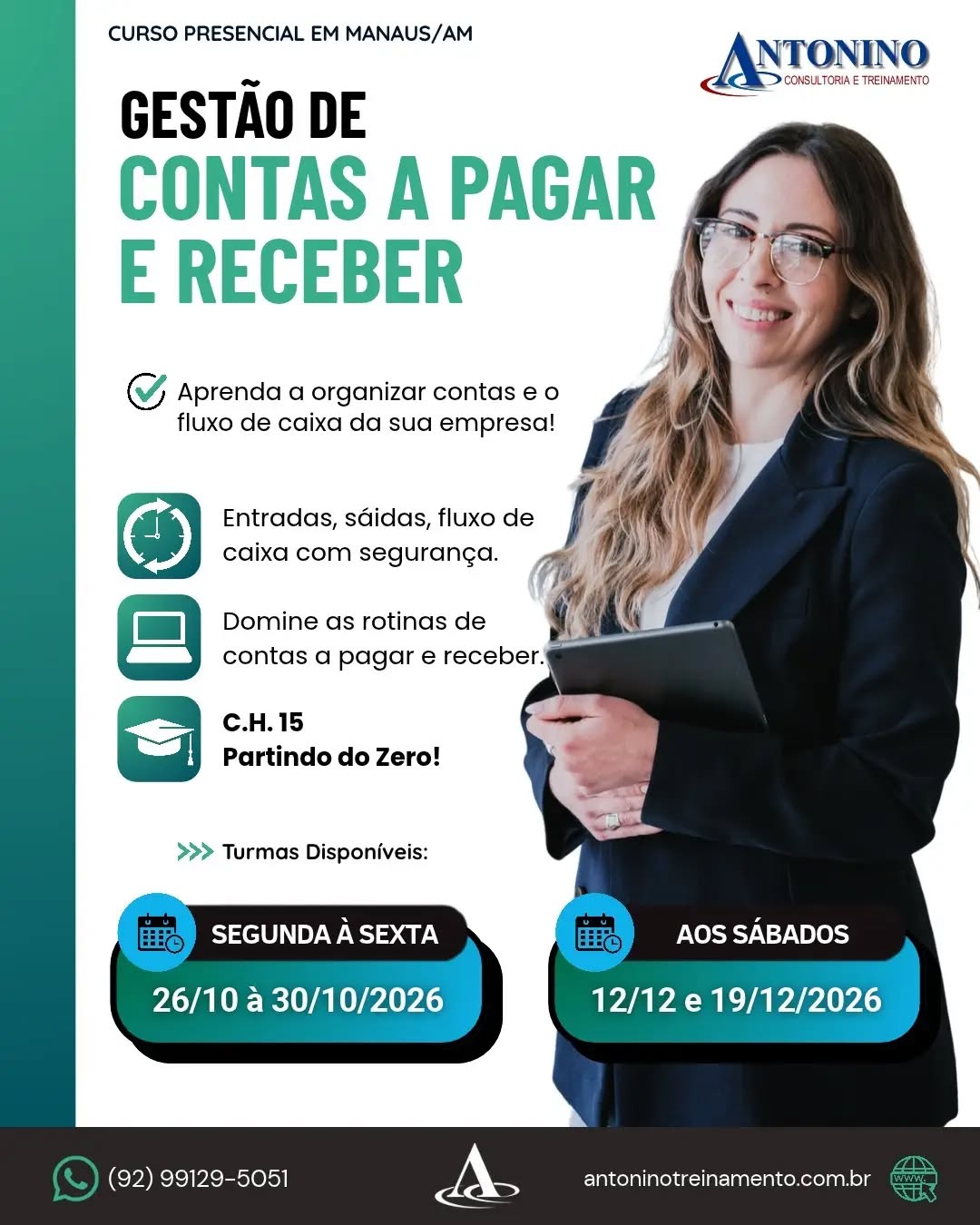 🚨 Turma Confirmada! Iniciando 26/10
CURSO DE GESTÃO DE CONTAS A PAGAR E RECEBER
💼 Quer aprimorar seus conhecimentos financeiros e se preparar melhor para o mercado de trabalho? Essa é a oportunidade ideal para você! Aprenda na prática:
✅ Contas a pagar e a receber;
✅ Controle e organização financeira;
✅ Fluxo de caixa;
✅ Conciliação bancária;
✅ Emissão e controle de documentos;
✅ Rotinas de tesouraria;
✅ E muito mais!
🎓 Aulas presenciais, práticas e informatizadas, com instrutores especializados, material didático e certificado.
🌐 www.antoninotreinamento.com.br⁠
📲 (92) 99129-5051 - LINK BIO E STORY
#GestaoDeContas #ContasAPagar #FluxoDeCaixa #DepartamentoFinanceiro #QualificacaoProfissional