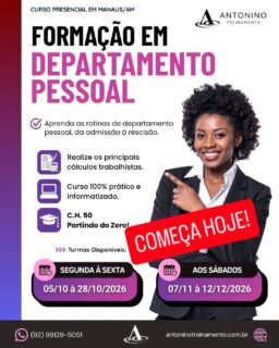 🚨 É HOJE! TURMA DE DEPARTAMENTO PESSOAL COMEÇANDO! 💼🎓
Mais uma turma iniciando uma jornada de aprendizado prático e profissionalizante! 🚀
📚 Do básico às principais rotinas do DP
💻 Aulas presenciais, práticas e informatizadas
🎓 Certificado
🌐 www.antoninotreinamento.com.br
📲 (92) 99129-5051 - LINK BIO E STORY