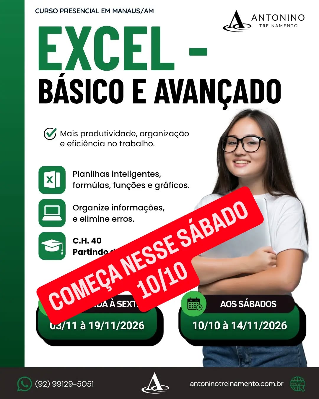 🚨 É NESTE SÁBADO! 10/10 💻📊
🔥 TURMA DE EXCEL COMEÇANDO!
Quer dominar o Excel e melhorar seu desempenho profissional? Essa é a hora!
📚 Excel Básico, Intermediário e Avançado
💻 Aulas presenciais, práticas e informatizadas
👨‍🏫 Aprendizado com aplicação no dia a dia
🎓 Certificado
🚀 Aprenda na prática e fortaleça seu currículo!
📲 (92) 99129-5051 - LINK BIO E STORY
🌐 antoninotreinamento.com.br