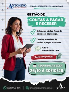 💰📊 CURSO DE GESTÃO DE CONTAS A PAGAR E RECEBER
📚 Aprenda na prática sobre controle de pagamentos, recebimentos, fluxo de caixa e organização financeira!
📅 Turma de segunda a sexta: 26/10 e 30/10/2026
🕡 Horário: 18h30 às 21h30
💳 3x sem juros ou até 12x com juros no cartão.
📲 Informações e matrículas: (92) 99129-5051
🌐 www.antoninotreinamento.com.br
