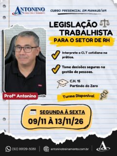 ⚖️📚 LEGISLAÇÃO TRABALHISTA | QUALIFIQUE-SE PARA IR MAIS LONGE!
No nosso curso de Legislação Trabalhista, você aprende na prática sobre CLT, contratos de trabalho, jornada, horas extras, DSR, férias, 13º salário, rescisões e muito mais!
🚀 Invista no seu conhecimento e esteja mais preparado para os desafios da área!
📲 Entre em contato e saiba mais sobre as próximas turmas!
🌐 www.antoninotreinamento.com.br
📱 WhatsApp: (92) 99129-5051